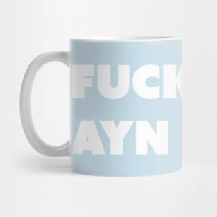 F You, Ayn Rand (White Text; Take Two) Mug